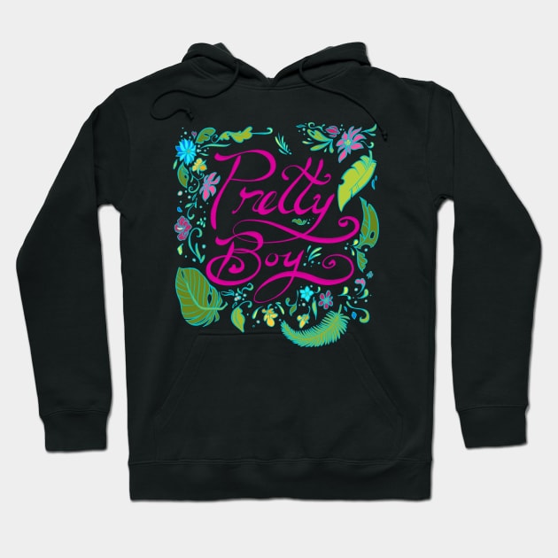 Pretty Boy Hoodie by FindChaos